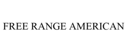 FREE RANGE AMERICAN