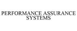 PERFORMANCE ASSURANCE SYSTEMS