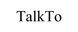 TALKTO
