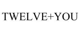 TWELVE+YOU