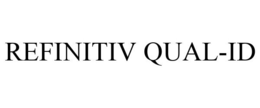 REFINITIV QUAL-ID