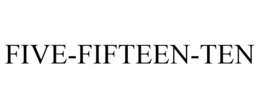 FIVE-FIFTEEN-TEN