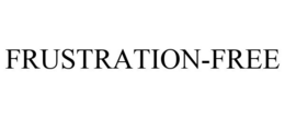 FRUSTRATION-FREE