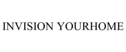 INVISION YOURHOME