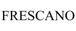 FRESCANO
