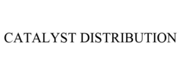 CATALYST DISTRIBUTION