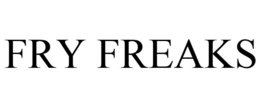 FRY FREAKS