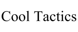 COOL TACTICS