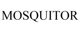 MOSQUITOR