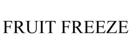 FRUIT FREEZE