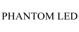 PHANTOM LED