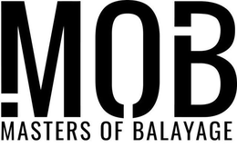 MOB MASTERS OF BALAYAGE