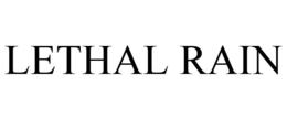 LETHAL RAIN