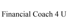 FINANCIAL COACH 4 U