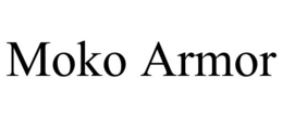 MOKO ARMOR