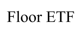 FLOOR ETF