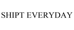 SHIPT EVERYDAY