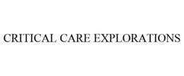 CRITICAL CARE EXPLORATIONS