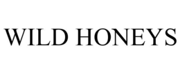WILD HONEYS