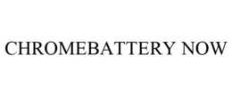 CHROMEBATTERY NOW