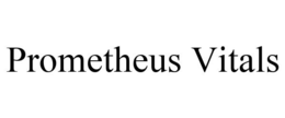 PROMETHEUS VITALS