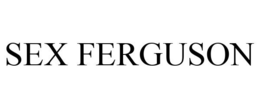SEX FERGUSON