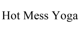 HOT MESS YOGA