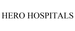 HERO HOSPITALS