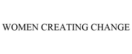 WOMEN CREATING CHANGE