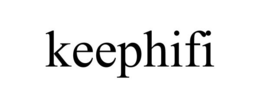 KEEPHIFI