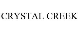 CRYSTAL CREEK
