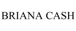 BRIANA CASH