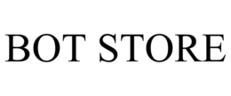 BOT STORE