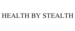 HEALTH BY STEALTH