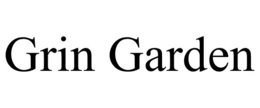 GRIN GARDEN