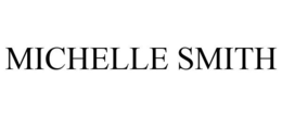 MICHELLE SMITH