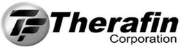 TF THERAFIN CORPORATION