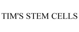 TIM'S STEM CELLS