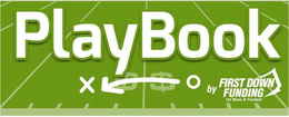 PLAYBOOK BY FIRST DOWN FUNDING 1ST DOWN & FUNDED X O $