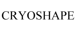 CRYOSHAPE