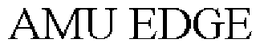 AMU EDGE