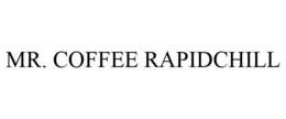 MR. COFFEE RAPIDCHILL
