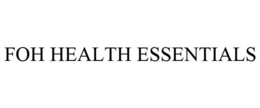 FOH HEALTH ESSENTIALS