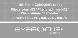 9 ML STERILE OPHTHALMIC DROPS PILOCARPINE HCI / PHENYLEPHRINE HCI / PHENIRAMINE / KETOROLAC 0.604% / 0.624% / 0.0772% / 0.01% EYEFOCUS+ BY OSRX