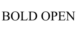 BOLD OPEN