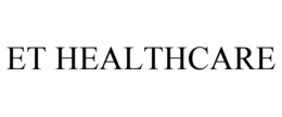 ET HEALTHCARE