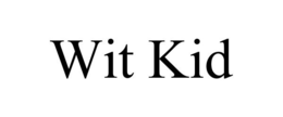 WIT KID