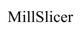 MILLSLICER