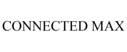 CONNECTED MAX