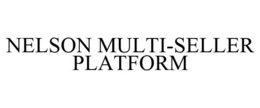 NELSON MULTI-SELLER PLATFORM